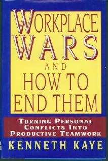 Workplace Wars by Kenneth Kaye